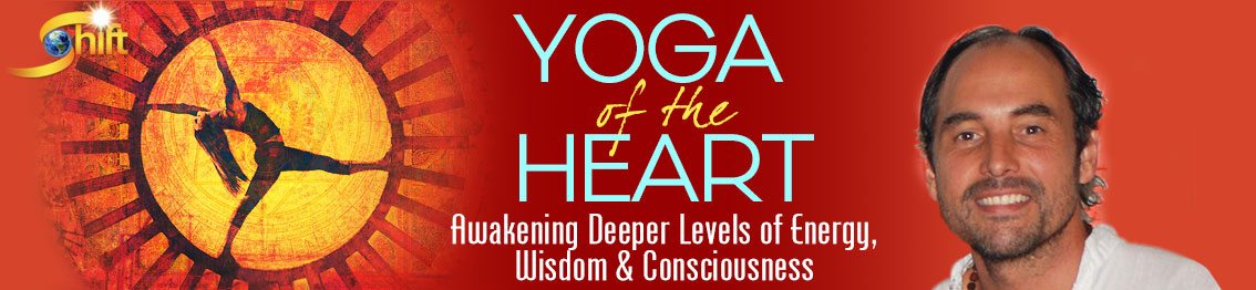 Yoga of the Heart -Shift 2017